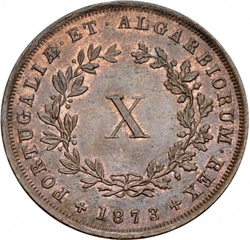 10 Réis Reverse Image minted in PORTUGAL in 1873 (1861-89 - Luis I)  - The Coin Database