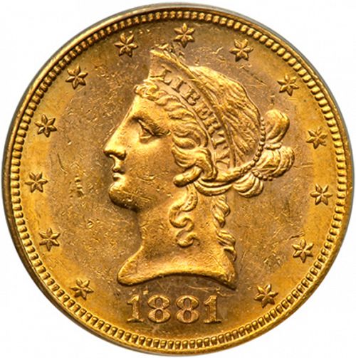 10 dollar Obverse Image minted in UNITED STATES in 1881S (Coronet Head - New-style head, with motto)  - The Coin Database